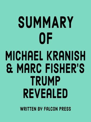 cover image of Summary of Michael Kranish &  Marc Fisher's Trump Revealed